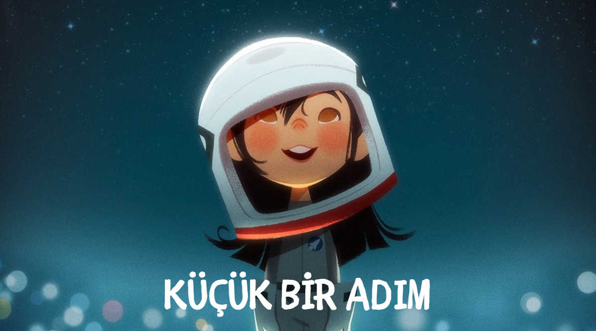 Çocukluk hayali: Küçük Bir Adım